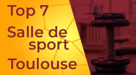 Top 7 des salles de sport à Toulouse